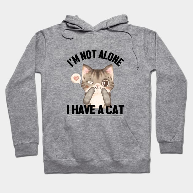 am not alone i have a cat Hoodie by Transcendexpectation